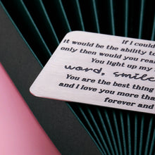 Load image into Gallery viewer, Engraved Wallet Insert Card Anniversary Wedding Gifts for Him Men Husband Valentines Fathers Day Love Note for Boyfriend Hubby Fiancé Groom from Wife Wifey Girlfriend Birthday Christmas New Year Gift