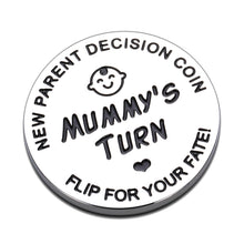 Load image into Gallery viewer, New Baby Gift for Parent Mom Daddy Baby Shower Gifts Funny Decision Coin for Women Men Pregnancy Mothers Fathers Day Gifts for First Time Moms Dads Mummy to Be Christmas Birthday Present Double-Sided