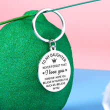 Load image into Gallery viewer, Daughter Gift from Mom Dad Keychain for Women Girls Daughter Stepdaughter Unbiological Daughter Back to School 16th 18th 21st Birthday Christmas Graduation Inspirational Present for Her Female