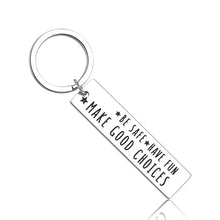 Load image into Gallery viewer, Gifts for New Driver Keychain Be Safe Have Fun Make Good Choices Keychain Birthday Gift for New College Students High School Graduation Present for Daughter Son Jewerly for Her Him Christmas Gifts
