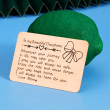 Load image into Gallery viewer, Wallet Card Daughter Gift from Mom for Her Girl Daughter Stepdaughter Birthday Christmas Stocking Stuffers Valentines Graduation Idea for Women Female Daughter in Law Goddaughter Wedding Basket Gifts