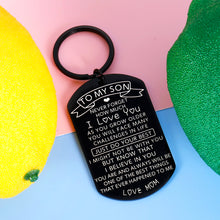 Load image into Gallery viewer, to My Son Keychain Inspirational Birthday Christmas Gifts for Teen Boy Adult Men Valentines Fathers Day Son in Law Gift from Mom Come of Age Back to School Graduation Wedding Key Ring Present Him