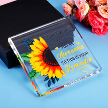 Load image into Gallery viewer, Acrylic Inspirational Gifts for Women Christmas Birthday Awesome Gifts for Girls Daughter Mom Best Friends Besties Sister Coworkers Desk Decorations Paperweight Thanksgiving Encouragement Keepsake