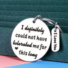 Load image into Gallery viewer, Anniversary Wedding Gift for Husband from Wife Funny Keychain Valentines Day Gift for Him Men Hubby Boyfriend Spouse Fiance Girlfriend Birthday Christmas Fathers Day I Love You Keychain Present