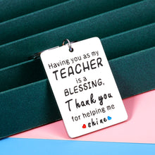 Load image into Gallery viewer, Teacher Appreciation Gifts Keychain for Women Men Teachers Day Thank You Best Teacher Mentor Tutor Principal Birthday Christmas Graduation End Of Year Going Away Retirement Leaving Gift for Her Him