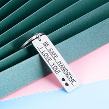 Load image into Gallery viewer, Fathers Day Gifts Be Safe Key-Chain for Boyfriend Husband Dad Men New Driver Birthday Keyring for College Student Graduation Gift for Him Teenage Boys Christmas Anniversary Valentines Day Gifts