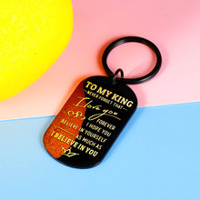 Load image into Gallery viewer, I Love You Gift For Him Keychain For Boyfriend Inspirational Gift For Boyfriend Birthday Christmas Valentines Anniversary For Husband Gift Girlfriend To My King Keychain I Love You Fathers Day Present