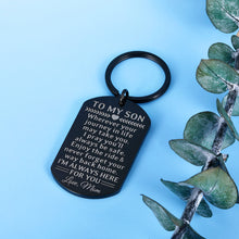 Load image into Gallery viewer, Inspirational Mom to Son Gifts Keychain Birthday Christmas Graduation Present for Him Men Adult Teen Boy New Driver Going Away Valentines Wedding Keyring Gift for Step Son from Stepmom Mother in Law