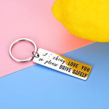 Load image into Gallery viewer, Drive Safe Keychain for Boyfriend I Love You Birthday Gifts for Men Husband from Wife Girlfriend Valentines Fathers Day Gift for Dad Him Her New Driver Trucker Christmas Couple Present Anniversary