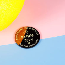 Load image into Gallery viewer, Funny Decision Coin for Gay Parents Double-Sided New Dad Gifts for Men LGBTQ Family Two Dads Parenting Gift for First Time Dad Papa Same-Sex Parent Daddy to Be Fathers Day Christmas