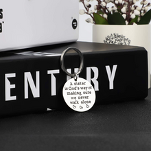 Load image into Gallery viewer, Sister Gifts from Sister Keychain Birthday Gifts for Sisters A Sister is God's Way of Making Sure We Never Walk Alone Friendship Christmas Wedding Present for Siblings Women Teen Girls Female