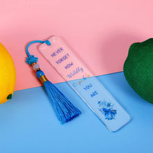 Load image into Gallery viewer, Book Lovers Gifts Inspirational Acrylic Bookmark with Tassel for Girls Boys Daughter Son Teen Friends Christmas Birthday Graduation Book Mark for Coworker Colleague Employee Farewell Leaving Gift