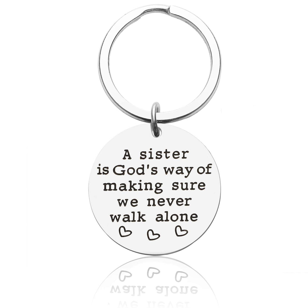 Sister Gifts from Sister Keychain Birthday Gifts for Sisters A Sister is God's Way of Making Sure We Never Walk Alone Friendship Christmas Wedding Present for Siblings Women Teen Girls Female