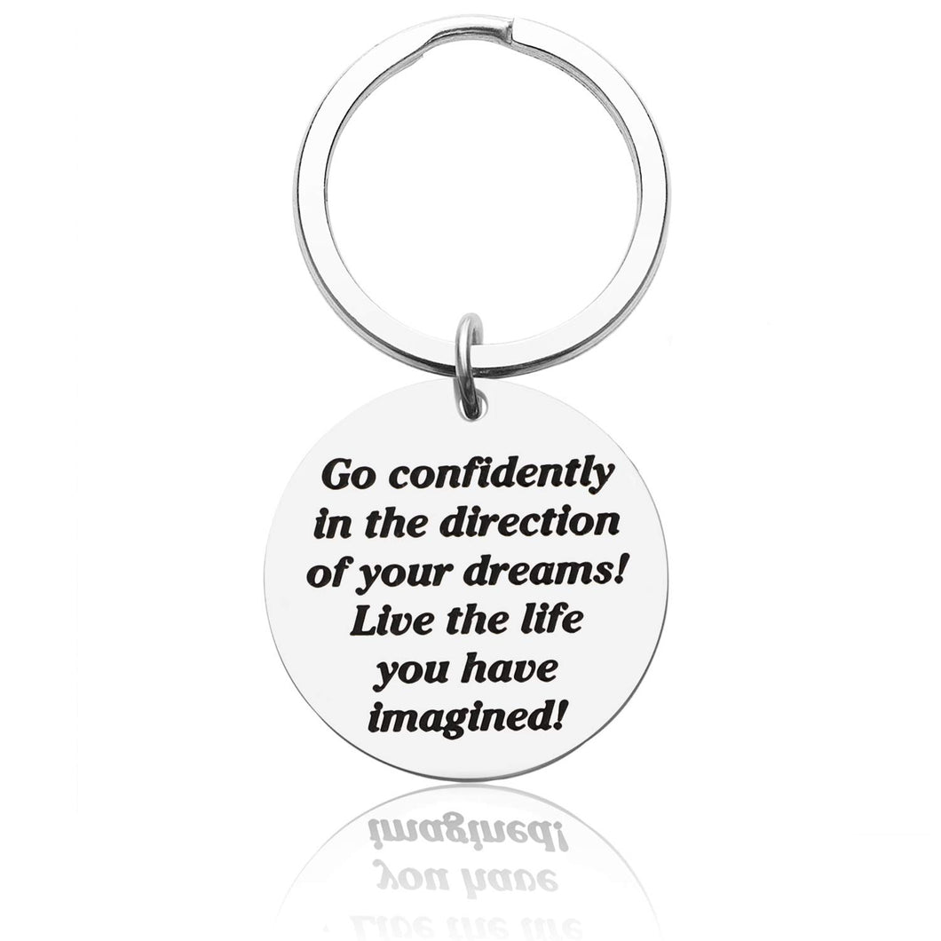 Inspirational Keychain GIFS for Women Men Graduation Christmas GIF for Her Him Students Go Confidently in The Direction of Your Dreams Live Key Ring for Son Daughter Teen Boys Girls