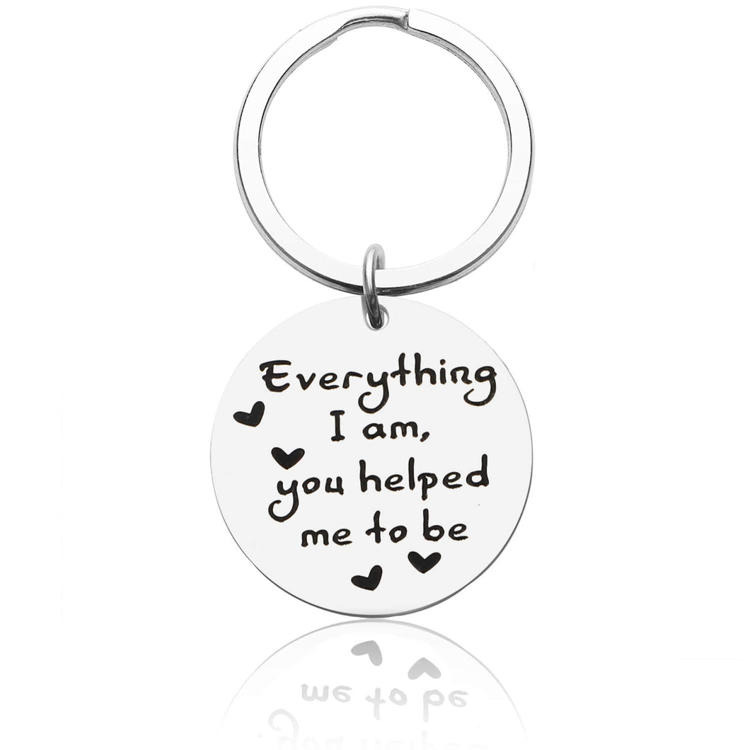 Mom Dad Gifts Keychain for Birthday from Daughter Son Everything i am You Helped me to be Thank You Gifts for Mothers Fathers Day Teachers Coaches Appreciation Christmas Presents for Women Men