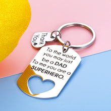 Load image into Gallery viewer, Dad Gifts Keychain from Daughter Son Wife Fathers Day Gift for Step dad Husband Papa Daddy Father in Law Present for Birthday Christmas Valentines Day Anniversary You Are A Superhero
