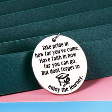 Load image into Gallery viewer, Graduation Gifts Keychain for 2021 Senior Students Women Men Inspirational Class of 2021 Grad Gifts for High School College Graduate Her Him Master Gift for Nurse Medical Mom to Son Daughter Present
