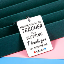 Load image into Gallery viewer, Teacher Appreciation Gifts Keychain for Women Men Teachers Day Thank You Best Teacher Mentor Tutor Principal Birthday Christmas Graduation End Of Year Going Away Retirement Leaving Gift for Her Him
