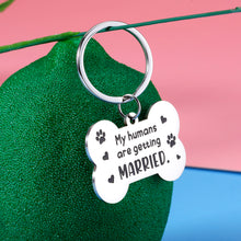 Load image into Gallery viewer, Dog Tag for Wedding Pet Dogs My Humans are Getting Married Valentines Engagement Announcement Bridal Shower Gifts for Couples Dog Lovers Owners Bride to be Pet Accessories for Cat Dog Dad Mom Gift
