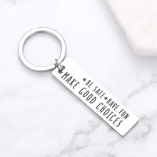 Load image into Gallery viewer, Gifts for New Driver Keychain Be Safe Have Fun Make Good Choices Keychain Birthday Gift for New College Students High School Graduation Present for Daughter Son Jewerly for Her Him Christmas Gifts
