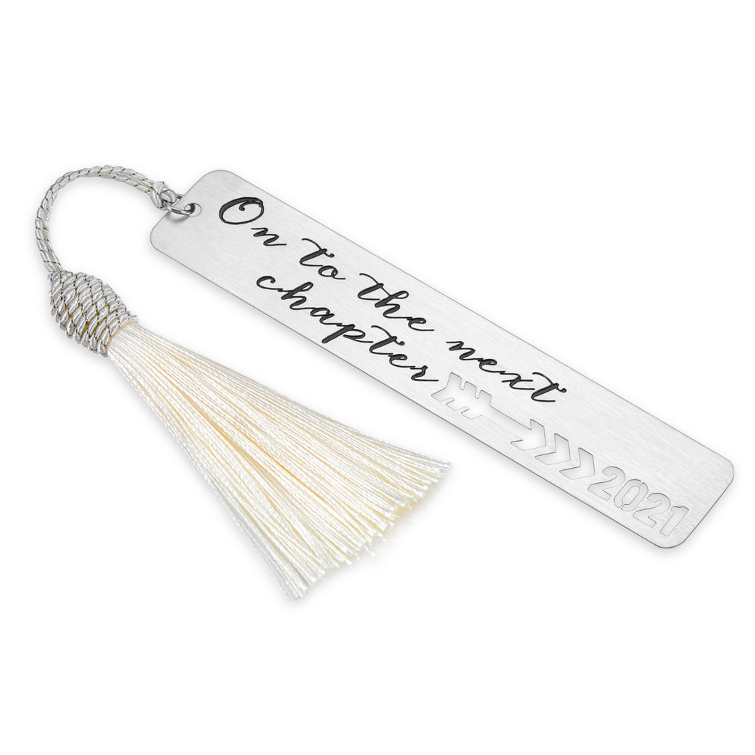 Bookmark with Tassel Inpirational Gifts for Women Men Kids Book Lovers Class 2021 Graduation Gifts Bookmark for Student Her Him Teen Boy Girl On to Next Chapter High School College Senior Grads Gifts