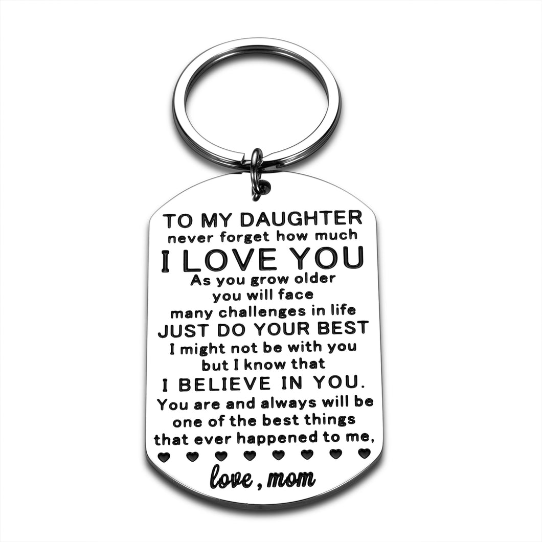 Inspirational Daughter Gifts Keychain from Mom Christmas Birthday Present for Her Teen Girls Adult Women Valentines Mothers Day Graduation Gift to My Daughter Come of Age Wedding Stocking Stuffer
